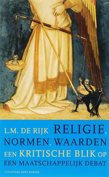 Religie, normen, waarden - L.M. de Rijk 9789035130531, Verzenden, Gelezen, L.M. de Rijk