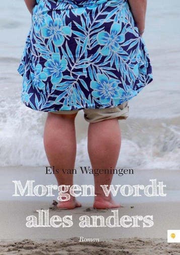Morgen wordt alles anders - van Wageningen, Verzenden, Gelezen
