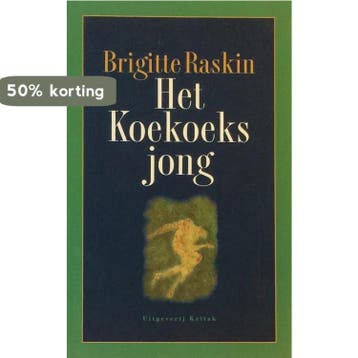 Het koekoeksjong - B. Raskin 9789063036164, Verzenden, Zo goed als nieuw, B. Raskin