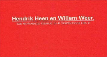 Hendrik Heer en Willem Weer - Drs. P 9789090110660, Boeken, Verzenden, Zo goed als nieuw, Drs. P