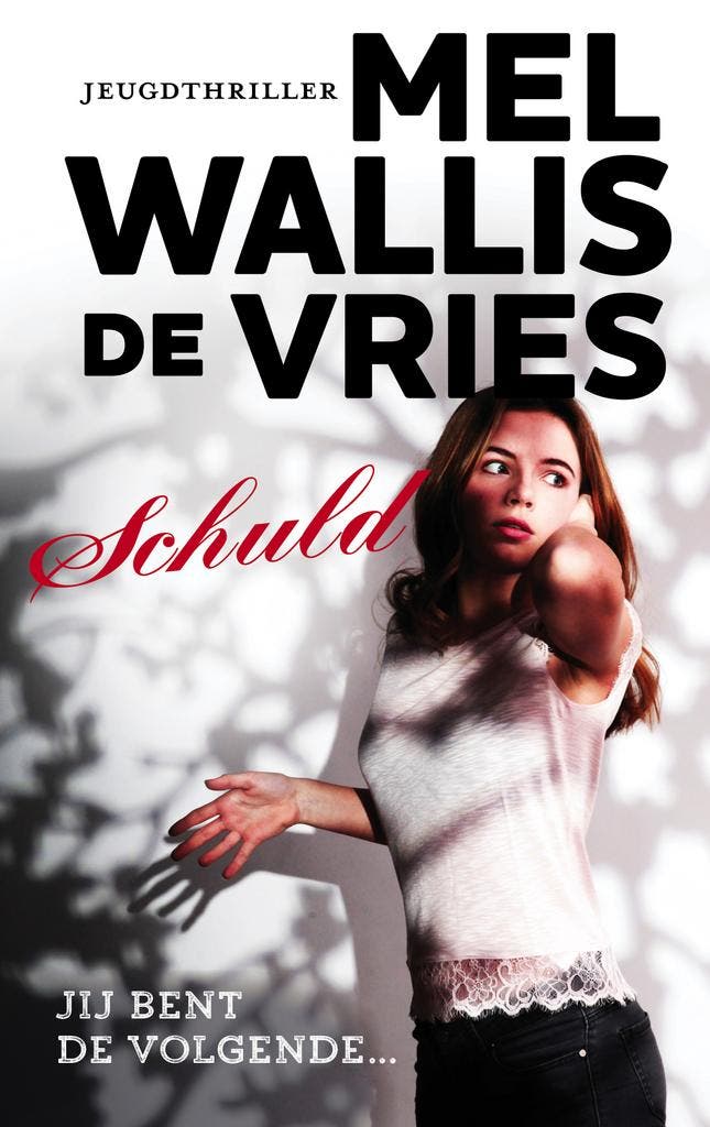 Schuld 9789026146152 Mel Wallis de Vries, Boeken, Kinderboeken | Jeugd | 13 jaar en ouder, Gelezen, Verzenden