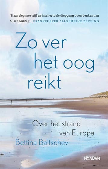 Zo ver het oog reikt - Bettina Baltschev 9789046831304, Boeken, Reisgidsen, Verzenden, Zo goed als nieuw, Bettina Baltschev