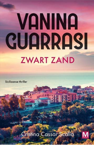 Zwart zand / Vanina Guarrasi serie / 1 9789460686399, Verzenden, Zo goed als nieuw, Cristina Cassar Scalia