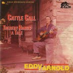 cd - Eddy Arnold - Cattle Call Â· Thereby Hangs A Tale, Verzenden, Zo goed als nieuw