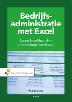 Bedrijfsadministratie met excel 9789001889371, Verzenden, Zo goed als nieuw