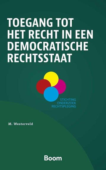 9789047301103 Stichting Onderzoek Rechtspleging - Toegang..., Verzenden, Nieuw, M. Westerveld
