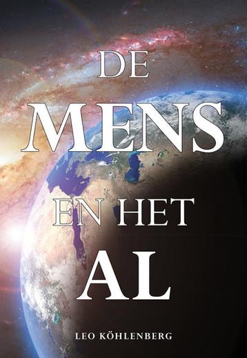 De Mens en het Al - Leo Köhlenberg 9789089549662, Verzenden, Gelezen, Leo Köhlenberg