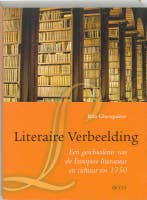 Literaire verbeelding 9789033459542 R. Ghesquiere, Boeken, Verzenden, Gelezen, R. Ghesquiere