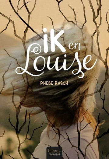 Ik en Louise (Nieuw), Verzenden, Nieuw, Phebe Rasch