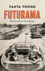Futurama 9789021340982 Fanta Voogd, Verzenden, Gelezen, Fanta Voogd