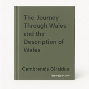 The Journey Through Wales and the Description of Wales, Verzenden, Gelezen, Cambrensis Giraldus