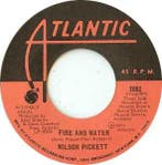 vinyl single 7 inch - Wilson Pickett - Fire And Water, Verzenden, Zo goed als nieuw