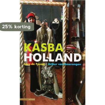 Kasba Holland 9789045013152 A. van Amerongen, Verzenden, Zo goed als nieuw, A. van Amerongen