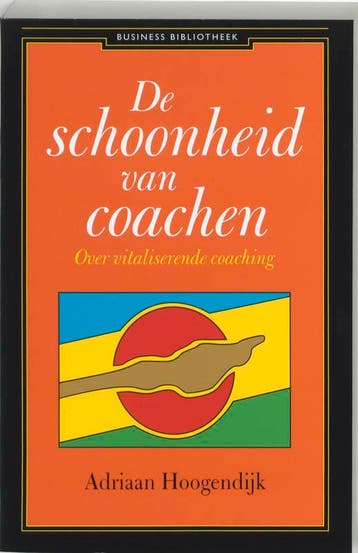 De schoonheid van coachen / Business bibliotheek, Boeken, Verzenden, Gelezen, Adriaan Hoogendijk