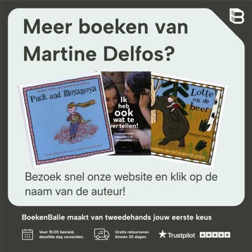 Luister je wel naar mij? / Communiceren met kinderen en, Verzenden, Zo goed als nieuw, Martine Delfos
