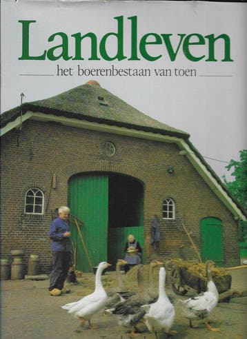 Landleven - Het boerenbestaan van toen - de Joode, Verzenden, Gelezen
