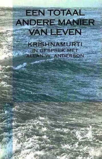 Totaal Andere Manier Van Leven - Krishnamurti 9789062718276, Boeken, Verzenden, Gelezen, Krishnamurti