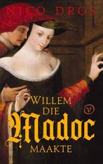 Willem die Madoc maakte | 9789028223035 | Nico Dros, Zo goed als nieuw, Nico Dros