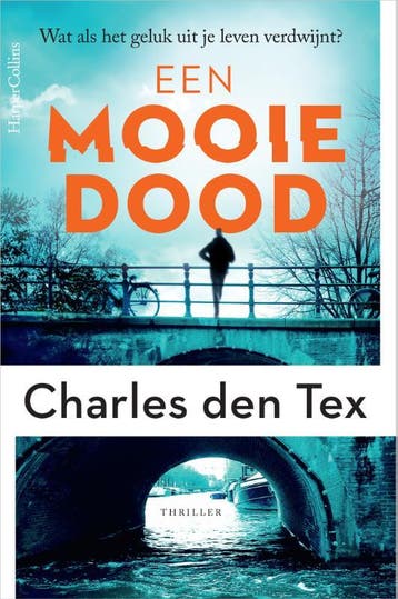 Een mooie dood - Charles den Tex 9789402715279, Verzenden, Zo goed als nieuw, Charles den Tex