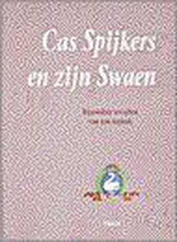 CAS SPIJKERS EN ZIJN SWAEN - C. Spjkers 9789051217858, Verzenden, Gelezen, C. Spjkers
