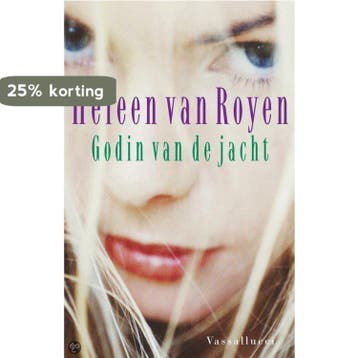 Godin van de jacht - Heleen van Royen 9789050004817, Verzenden, Gelezen, Heleen van Royen