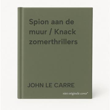 Spion aan de muur / Knack zomerthrillers - JOHN LE CARRE, Boeken, Verzenden, Gelezen, JOHN LE CARRE