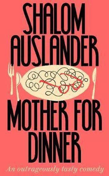 Mother for Dinner - Shalom Auslander 9781529052060, Verzenden, Zo goed als nieuw, Shalom Auslander