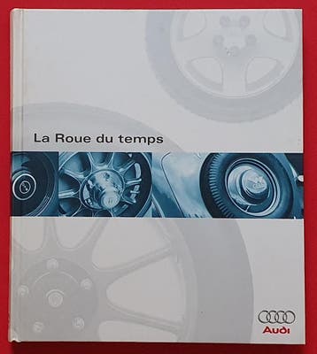 La roue du temps l’histoire de la société AUDI AG, Algemeen, Audi ag, Verzenden, Zo goed als nieuw