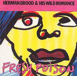 cd - Herman Brood &amp; His Wild Romance - Fresh Poison, Cd's en Dvd's, Verzenden, Zo goed als nieuw