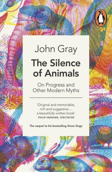 The Silence of Animals - John Gray 9780241953914, Verzenden, Gelezen, John Gray