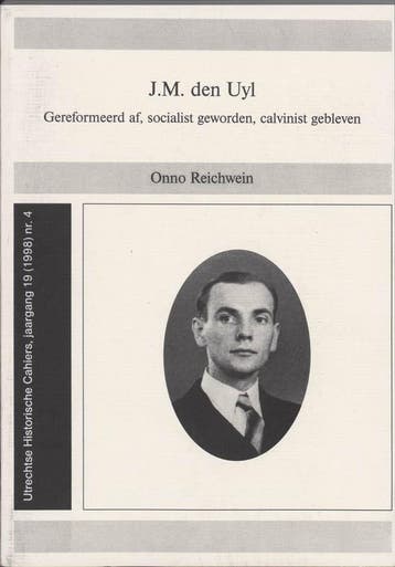 J.M. den Uyl gereformeerd af, socialist geworden, calvinist, Boeken, Verzenden, Gelezen, O. Reichwein