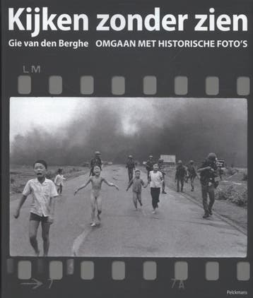 Kijken zonder zien - Gie van den Berghe 9789028962521, Verzenden, Gelezen, Gie van den Berghe