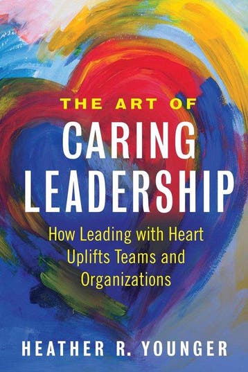 The Art of Caring Leadership - Heather Younger 9781523092147, Verzenden, Gelezen, Heather Younger