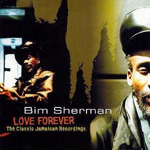 cd - Bim Sherman - Love Forever (The Classic Jamaican Rec..., Verzenden, Zo goed als nieuw