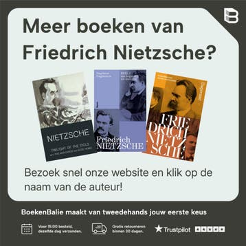 Herwaardering van alle waarden - Friedrich Nietzsche, Boeken, Verzenden, Gelezen, Friedrich Nietzsche