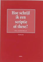 Hoe schrijf ik een scriptie of these  druk 4 9789059313293, Zo goed als nieuw