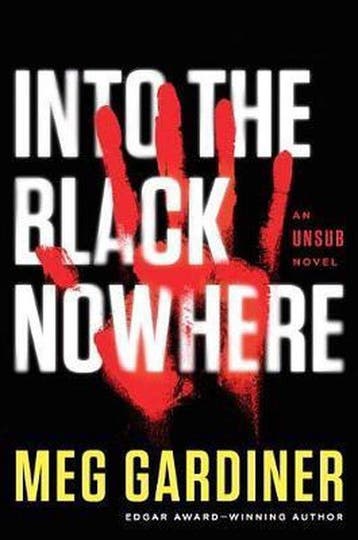 Into the Black Nowhere - Meg Gardiner 9781101985557, Verzenden, Zo goed als nieuw, Meg Gardiner
