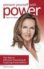 9789081683043 Present yourself with power, dare to shine, Boeken, Verzenden, Zo goed als nieuw, Pauline van Aken