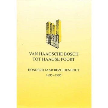 Van Haagsche Bosch tot Haagse Poort - Diversen, Boeken, Verzenden, Gelezen