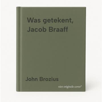 Was getekent, Jacob Braaff 9789077842966 John Brozius, Verzenden, Zo goed als nieuw, John Brozius