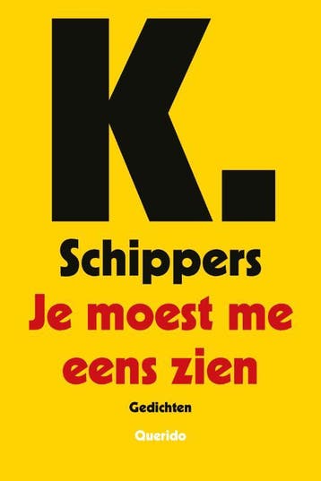 Je Moest Me Eens Zien | K. Schippers | Nieuw, Ophalen of Verzenden, Nieuw, K. Schippers