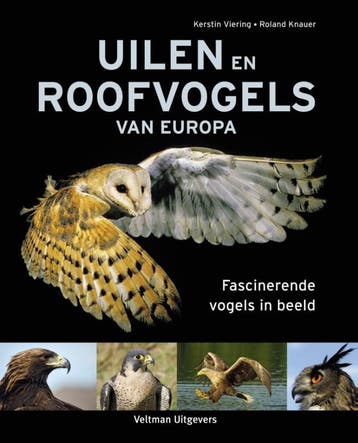 Uilen en roofvogels van Europa - Roland Knauer 9789048313136, Verzenden, Gelezen, Roland Knauer