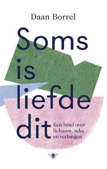 Soms is liefde dit 9789403105802 Daan Borrel, Verzenden, Gelezen, Daan Borrel