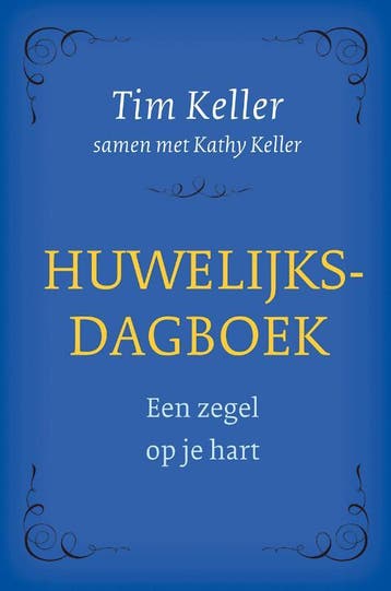 Huwelijksdagboek | Tim Keller; Kathy Keller | Nieuw, Boeken, Ophalen of Verzenden, Nieuw, Tim Keller; Kathy Keller