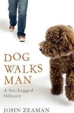 Dog Walks Man - John Zeaman 9780600622130, Boeken, Verzenden, Gelezen, John Zeaman