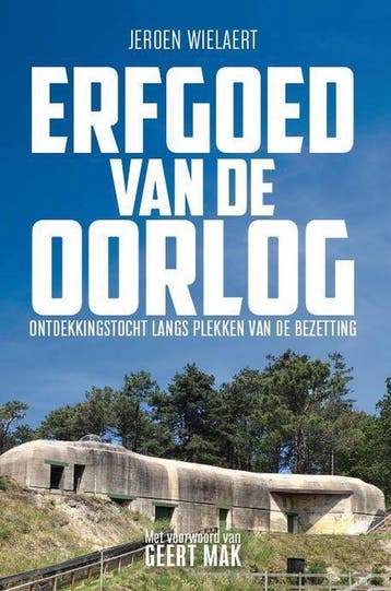 Erfgoed van de oorlog - Jeroen Wielaert 9789493160545, Boeken, Verzenden, Zo goed als nieuw, Jeroen Wielaert