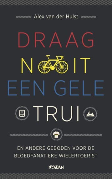 Draag nooit een gele trui - Alex van der Hulst 9789046818923, Verzenden, Gelezen, Alex van der Hulst