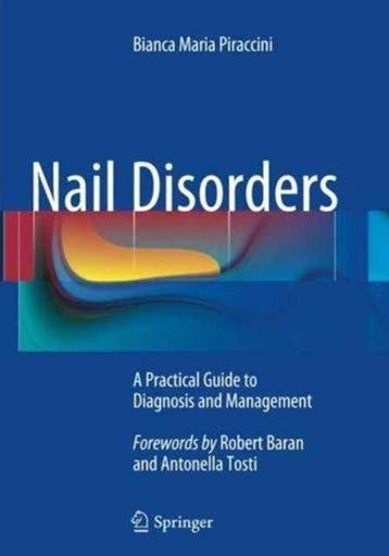 9788847039353 Nail Disorders Bianca Maria Piraccini, Boeken, Studieboeken en Cursussen, Verzenden, Nieuw, Bianca Maria Piraccini