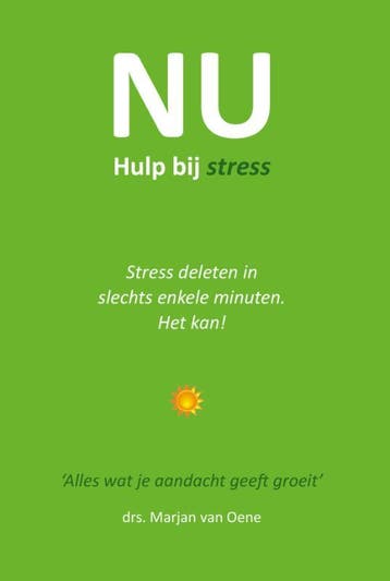 Nu Hulp bij stress 9789492185082 Marjan van Oene, Verzenden, Zo goed als nieuw, Marjan van Oene