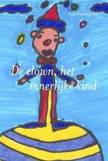 De clown, het innerlijke kind - A.L.M. Kurstjens, Boeken, Verzenden, Gelezen, A.L.M. Kurstjens